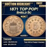 1871 Shield Nickel TOP POP! 5c ms66+ SEGS