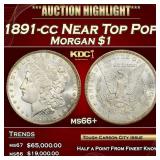 1891-cc Morgan Dollar Near Top Pop $1 ms66+ SEGS