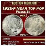 1925-p Peace Dollar Near Top Pop $1 ms67+ SEGS