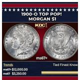 1900-o Morgan Dollar TOP POP! $1 ms67+ SEGS