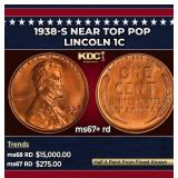 1938-s Lincoln Cent Near Top Pop 1c ms67+ rd SEGS