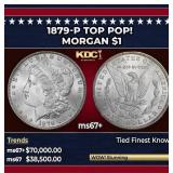 1879-p Morgan Dollar TOP POP! $1 ms67+ SEGS