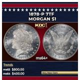 1878-p 7tf Morgan Dollar $1 Grades Choice+ Unc