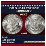 1881-s Morgan Dollar Near Top Pop! $1 ms68 SEGS