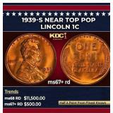 1939-s Lincoln Cent Near Top Pop 1c ms67+ rd SEGS