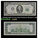 1950D $100 Green Seal Federal Reserve Note Grades