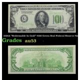 1928A $100 Green Seal Federal Reserve Note "Redeem