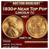 1930-p Lincoln Cent Near Top Pop 1c ms67+ rd SEGS