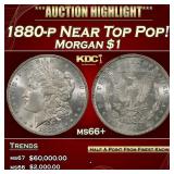 1880-p Morgan Dollar Near Top Pop! $1 ms66+ SEGS