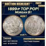 1899-p Morgan Dollar TOP POP! $1 ms67+ SEGS