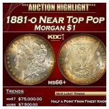 1881-o Morgan Dollar Near Top Pop $1 ms66+ SEGS