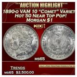 1890-o VAM 10 "Comet" Variety Hot 50 Morgan Dollar