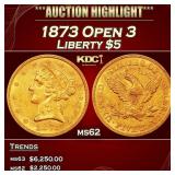 1873 Open 3 Gold Liberty Half Eagle $5 ms62 USCG
