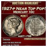 1927-p Mercury Dime Near Top Pop! 10c ms67+ FSB SE