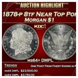 1878-p 8tf Morgan Dollar Near Top Pop $1 ms64+ DMP