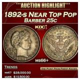 1892-s Barber Quarter Near Top Pop 25c ms66+ SEGS
