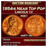 1954-s Lincoln Cent Near Top Pop 1c Grades ms67+ r