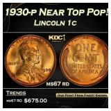 1930-p Lincoln Cent Near Top Pop! 1c ms67 rd SEGS