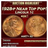 1928-p Lincoln Cent Near Top Pop! 1c ms67+ rd SEGS