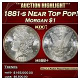 1881-s Morgan Dollar Near Top Pop! $1 ms68+ SEGS