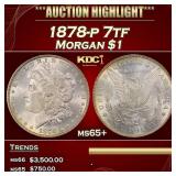 1878-p 7tf Morgan Dollar $1 ms65+ SEGS