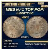 1883 n/c Liberty Nickel TOP POP! 5c ms67+ SEGS