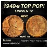 1949-s Lincoln Cent TOP POP! 1c ms67 rb SEGS