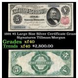 1891 $5 Large Size Silver Certificate Grant Grades