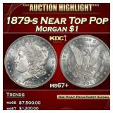 1879-s Morgan Dollar Near Top Pop $1 ms67+ SEGS