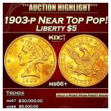 1903-p Gold Liberty Half Eagle Near Top Pop! $5 ms