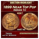1899 Indian Cent Near Top Pop 1c ms67 rd SEGS
