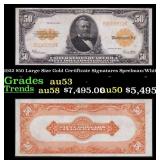1922 $50 Large Size Gold Certificate Grades Select