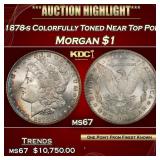 1878-s Morgan Dollar Colorfully Toned Near Top Pop