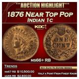 1876 Indian Cent Near Top Pop 1c ms66+ RB SEGS