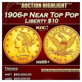 1906-p Gold Liberty Eagle Near Top Pop $10 ms66+ S