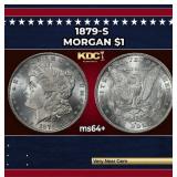 1879-s Morgan Dollar $1 Grades ms64+