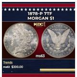 1878-p 7tf Morgan Dollar $1 Grades ms63