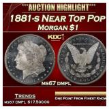 1881-s Morgan Dollar Near Top Pop $1 ms67 dmpl SEG