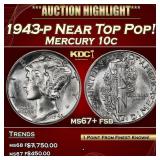 1943-p Mercury Dime Near Top Pop! 10c ms67+ fsb SE
