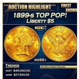 1899-s Gold Liberty Half Eagle TOP POP! $5 ms66+ S