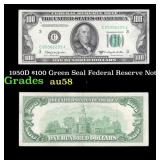 1950D $100 Green Seal Federal Reserve Note Grades