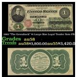 1862 $1 Large Size Legal Tender Note "The Greenbac