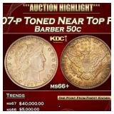 1907-p Barber Half Dollars Toned Near Top Pop 50c