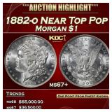 1882-o Morgan Dollar Near Top Pop $1 ms67+ SEGS