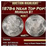 1878-s Morgan Dollar Near Top Pop! $1 ms67+ SEGS