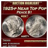 1925-p Peace Dollar Near Top Pop $1 ms67+ SEGS