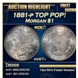 1881-p Morgan Dollar TOP POP! $1 ms67+ SEGS