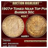 1907-p Barber Half Dollars Toned Near Top Pop 50c