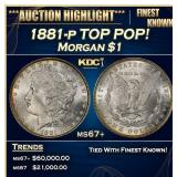 1881-p Morgan Dollar TOP POP! $1 ms67+ SEGS