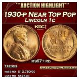 1930-p Lincoln Cent Near Top Pop 1c ms67+ rd SEGS